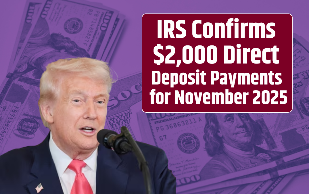 IRS Confirms $2,000 Direct Deposit Payments for November 2025