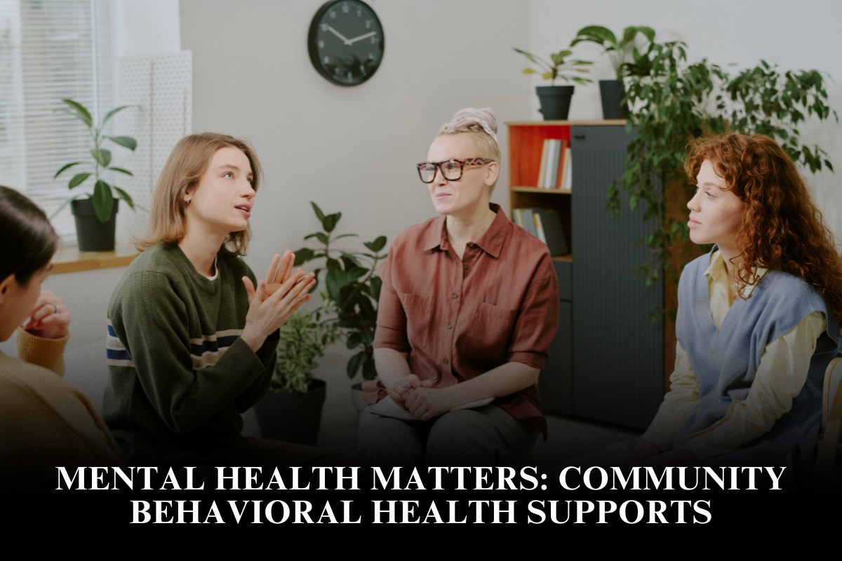 Mental Health Matters: Community Behavioral Health Supports